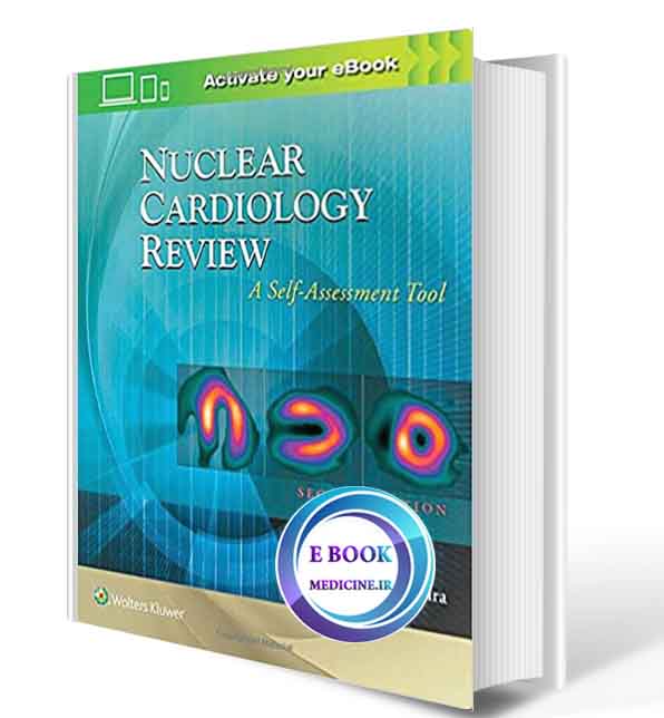 دانلود کتاب Nuclear Cardiology Review: A Self-Assessment Tool 2018( PDF)